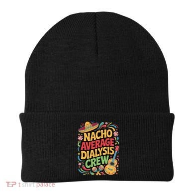 Nacho Average Dialysis Crew Beanie