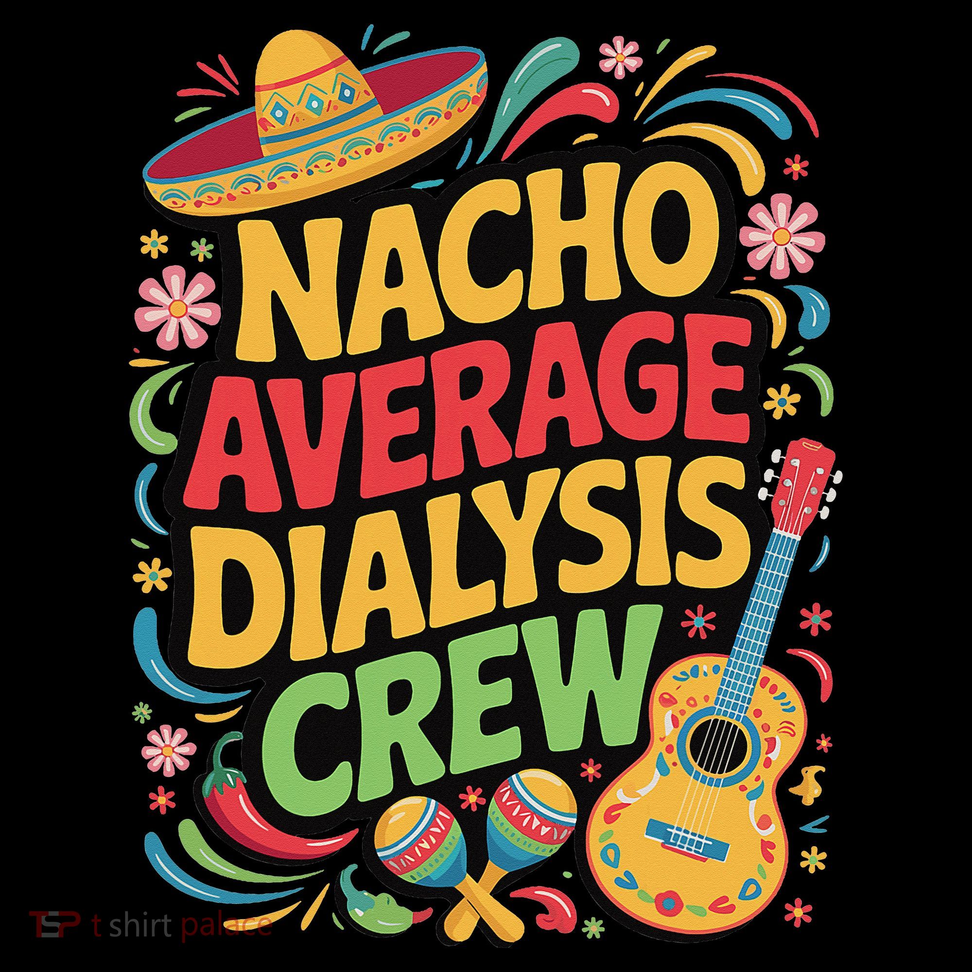 Nacho Average Dialysis Crew Women's Hoodie