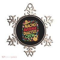 Nacho Average Dialysis Crew Ornament thumb 0