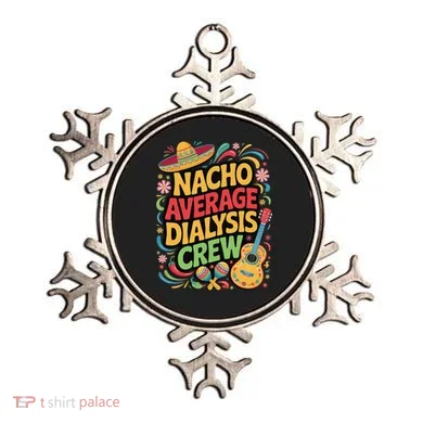 Nacho Average Dialysis Crew Ornament