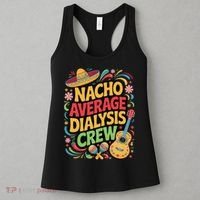 Nacho Average Dialysis Crew Women's Tank Top thumb 3
