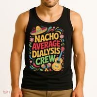 Nacho Average Dialysis Crew Tank Top thumb 3