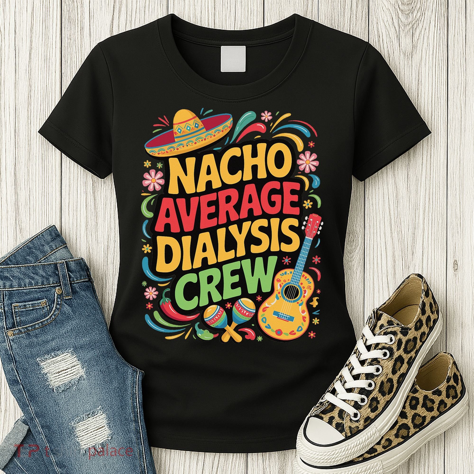 Nacho Average Dialysis Crew Women's T-Shirt