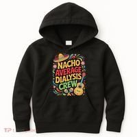 Nacho Average Dialysis Crew Kids Hoodie thumb 0