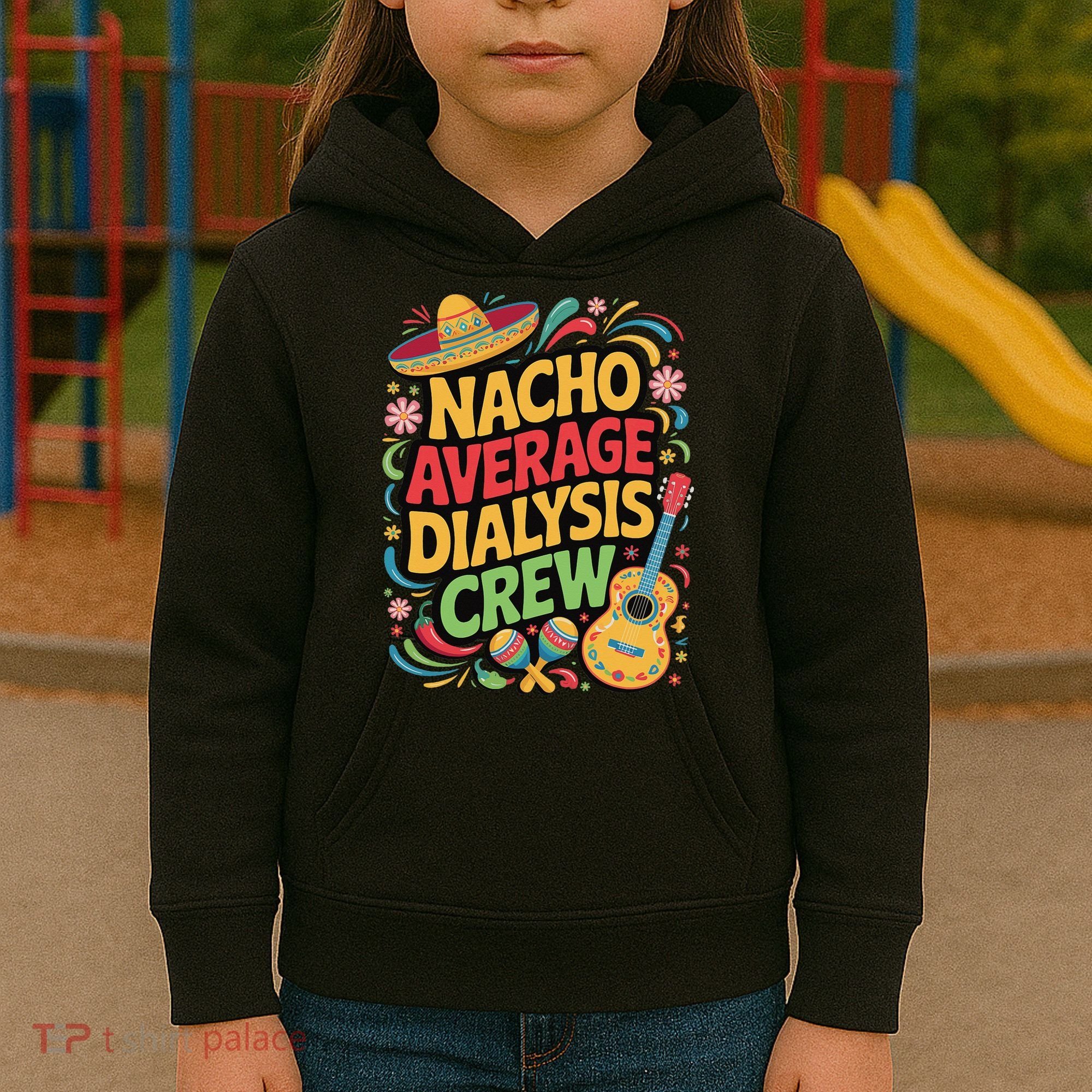 Nacho Average Dialysis Crew Kids Hoodie