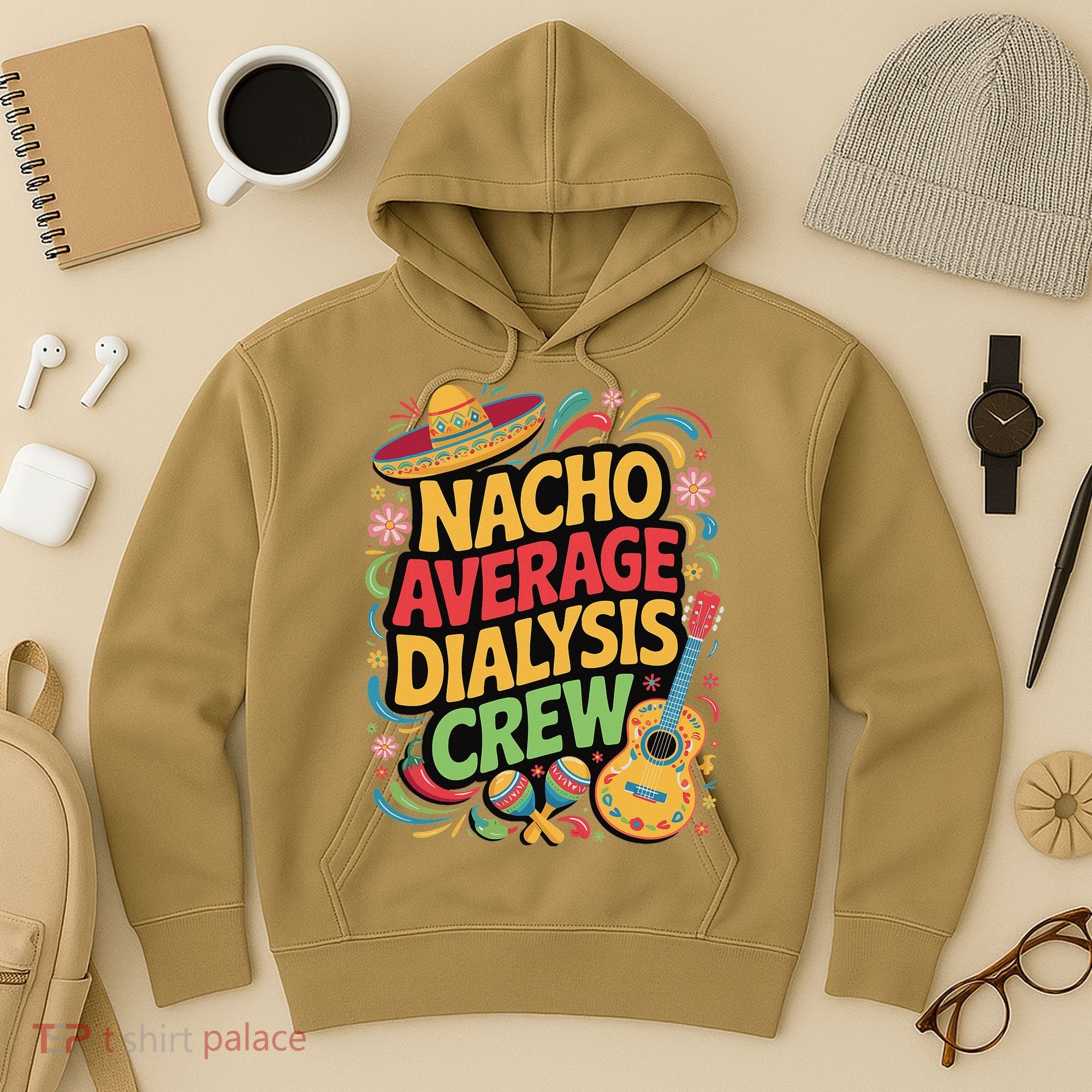 Nacho Average Dialysis Crew Hoodie