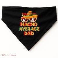 Nacho Average Dad Funny Cinco De Mayo Daddy USA-Made Doggie Bandana thumb 0