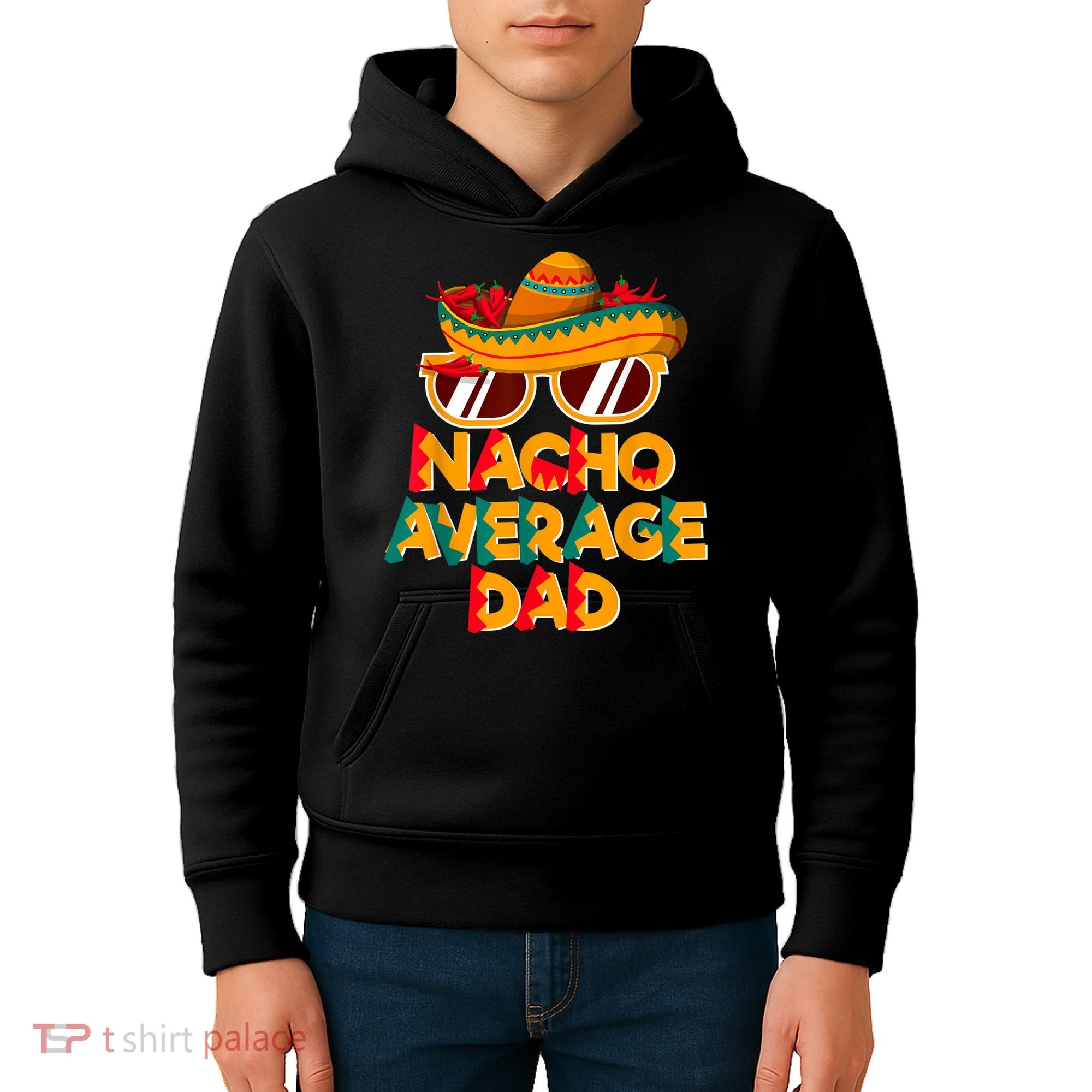 Nacho Average Dad Funny Cinco De Mayo Daddy Kids Hoodie