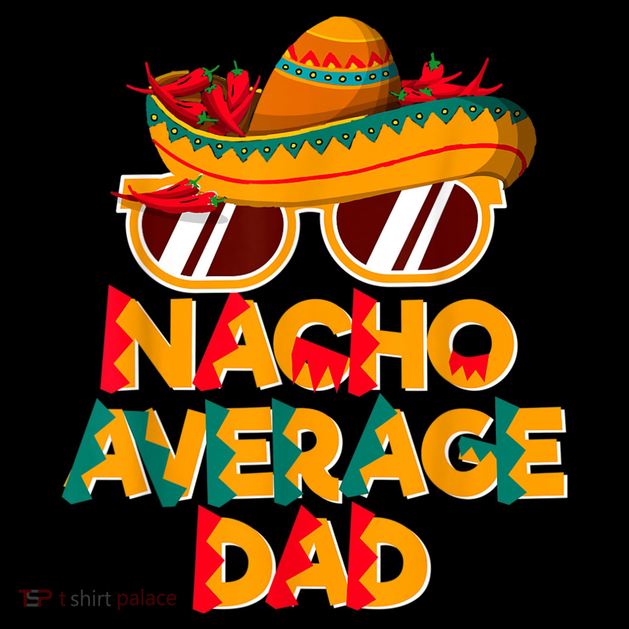 Nacho Average Dad Funny Cinco De Mayo Daddy Kids T-Shirt