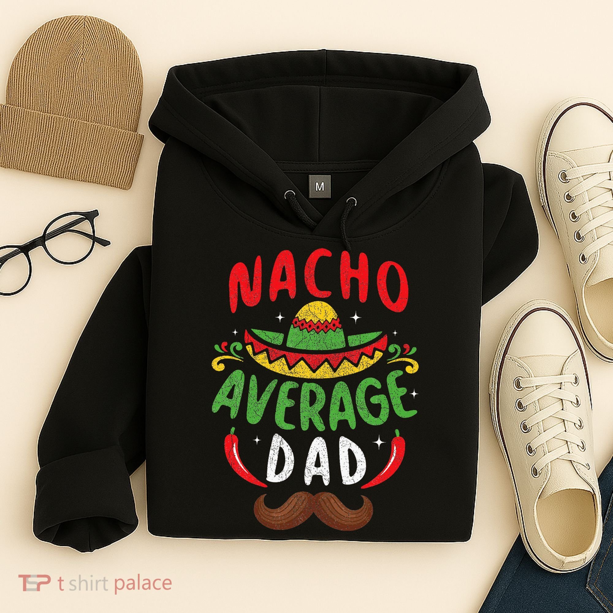 Nacho Average Dad Cinco De Mayo Mexican Family Matching Hoodie