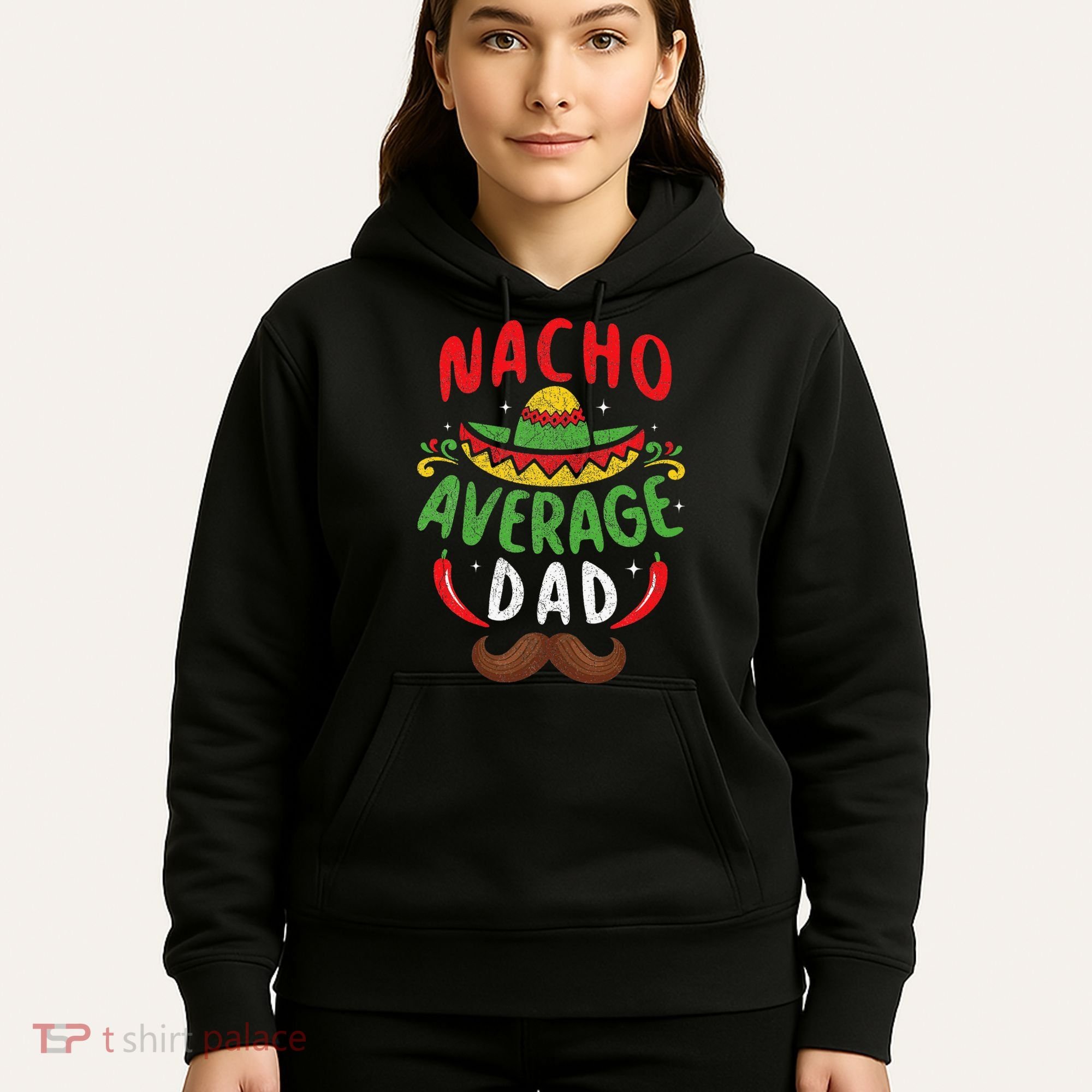 Nacho Average Dad Cinco De Mayo Mexican Family Matching Hoodie
