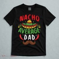Nacho Average Dad Cinco De Mayo Mexican Family Matching T-Shirt thumb 5