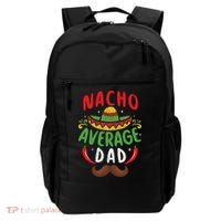 Nacho Average Dad Cinco De Mayo Mexican Family Matching Backpack thumb 0