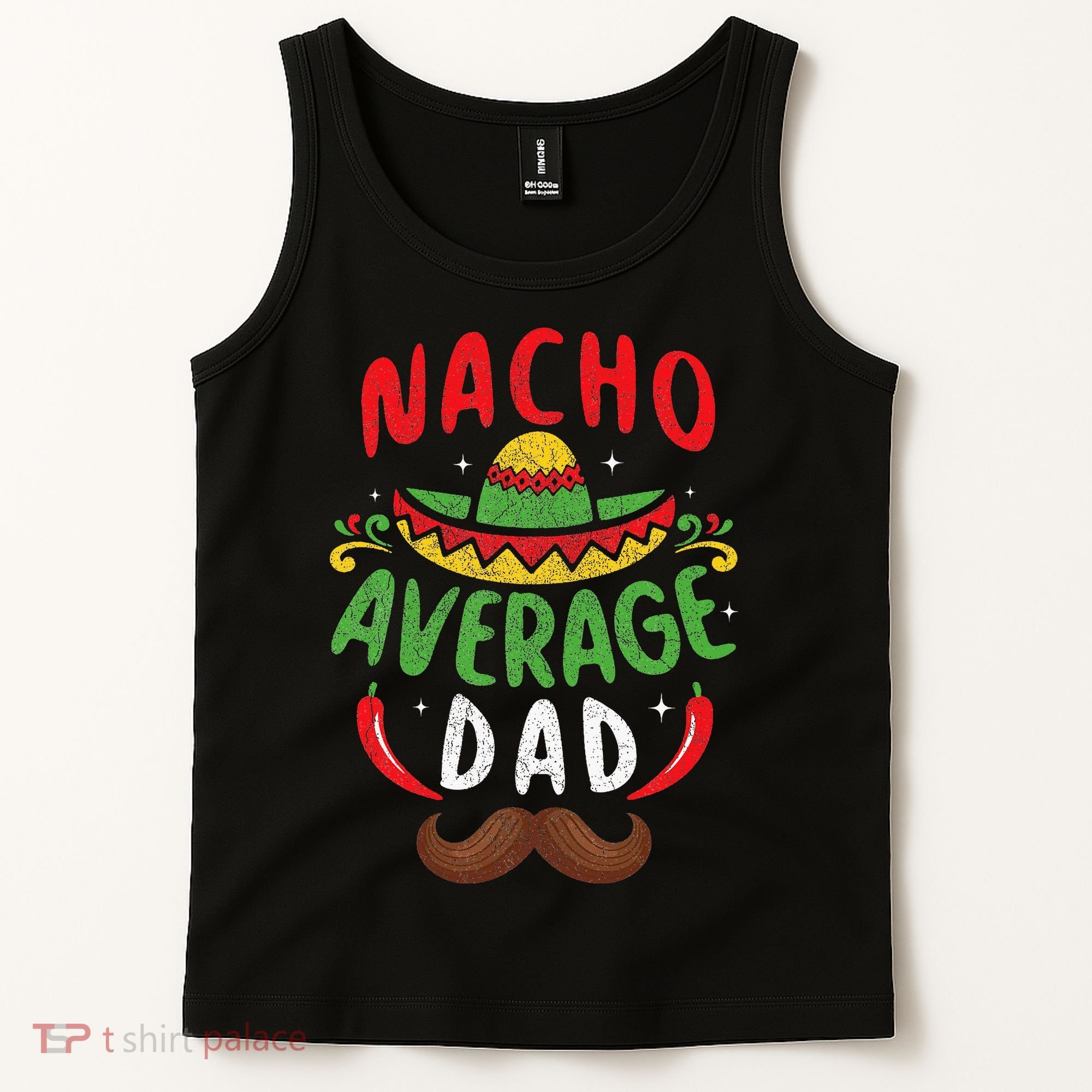 Nacho Average Dad Cinco De Mayo Mexican Family Matching Tank Top