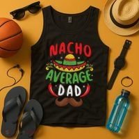 Nacho Average Dad Cinco De Mayo Mexican Family Matching Tank Top thumb 4