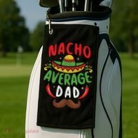 Nacho Average Dad Cinco De Mayo Mexican Family Matching Golf Towel thumb 2
