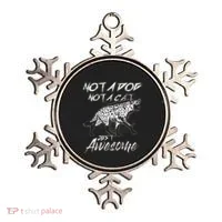 Not A Dog Not A Cat Just Awesome Hyena Ornament thumb 0