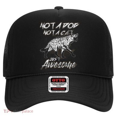 Not A Dog Not A Cat Just Awesome Hyena Hat