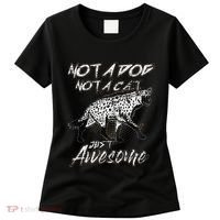 Not A Dog Not A Cat Just Awesome Hyena Women's T-Shirt thumb 0