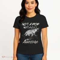 Not A Dog Not A Cat Just Awesome Hyena Women's T-Shirt thumb 4