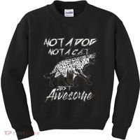 Not A Dog Not A Cat Just Awesome Hyena Kids Sweatshirt thumb 0