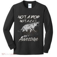 Not A Dog Not A Cat Just Awesome Hyena Kids Long Sleeve Shirt thumb 0