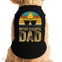 Nacho Average Dad Mexican Daddy Cinco De Mayo Fathers Day Doggie Tank thumb 0