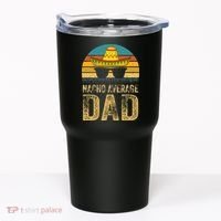 Nacho Average Dad Mexican Daddy Cinco De Mayo Fathers Day Tumbler thumb 0