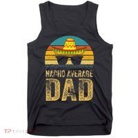 Nacho Average Dad Mexican Daddy Cinco De Mayo Fathers Day Tank Top thumb 0