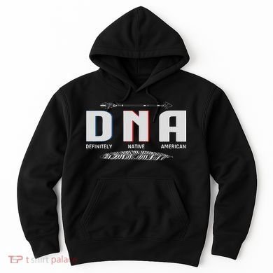 Native American Dna Native Indian Pride Indigenous Hoodie