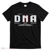 Native American Dna Native Indian Pride Indigenous T-Shirt thumb 0