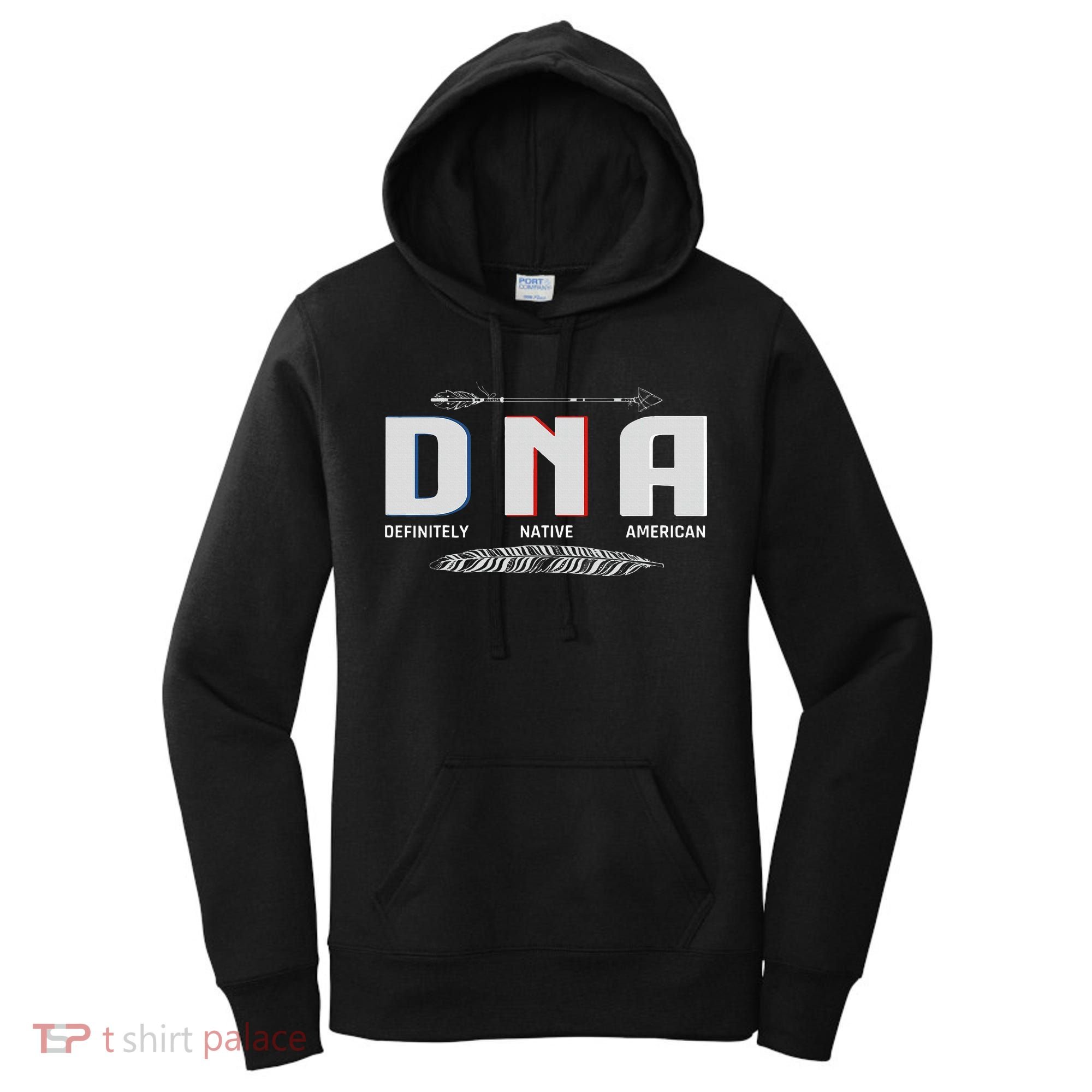 Native American Dna Native Indian Pride Indigenous Women's Hoodie