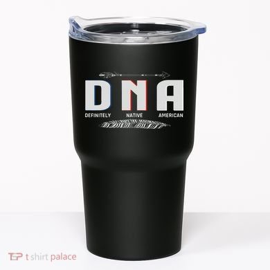 Native American Dna Native Indian Pride Indigenous Tumbler