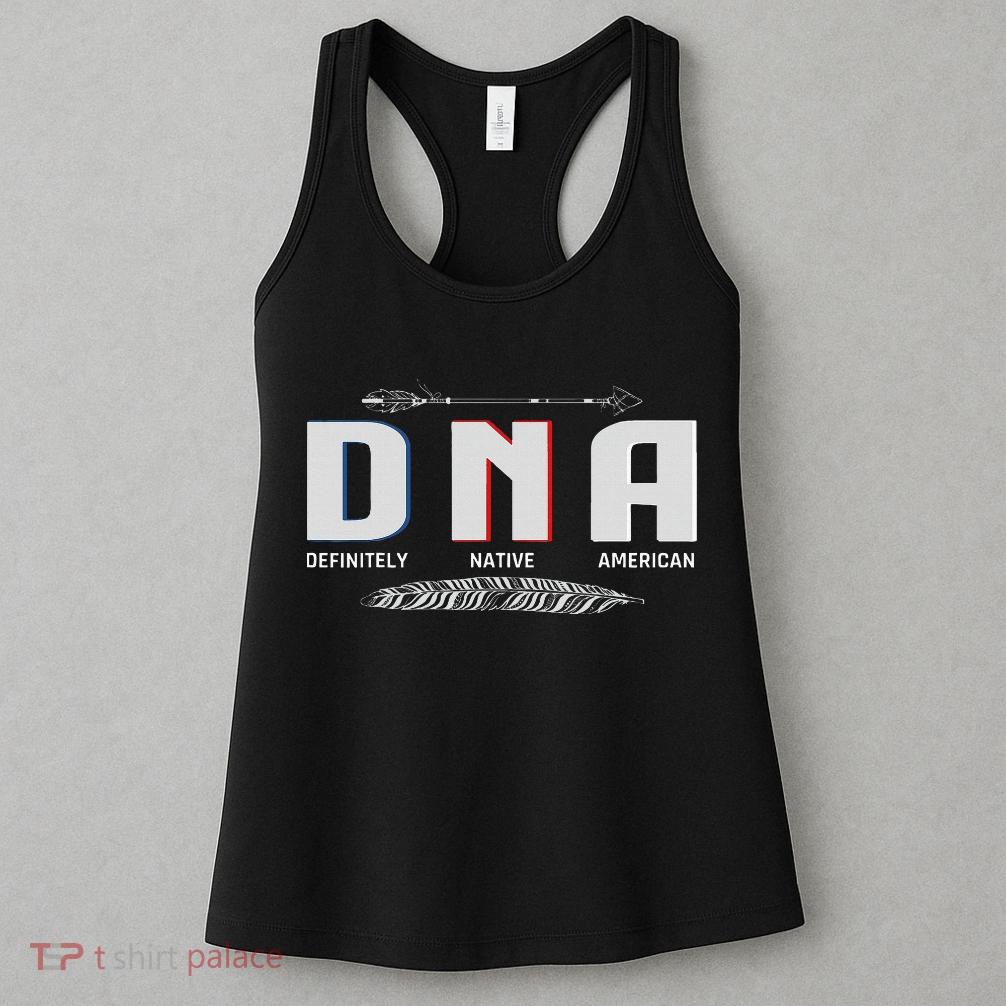 Native American Dna Native Indian Pride Indigenous Women's Tank Top