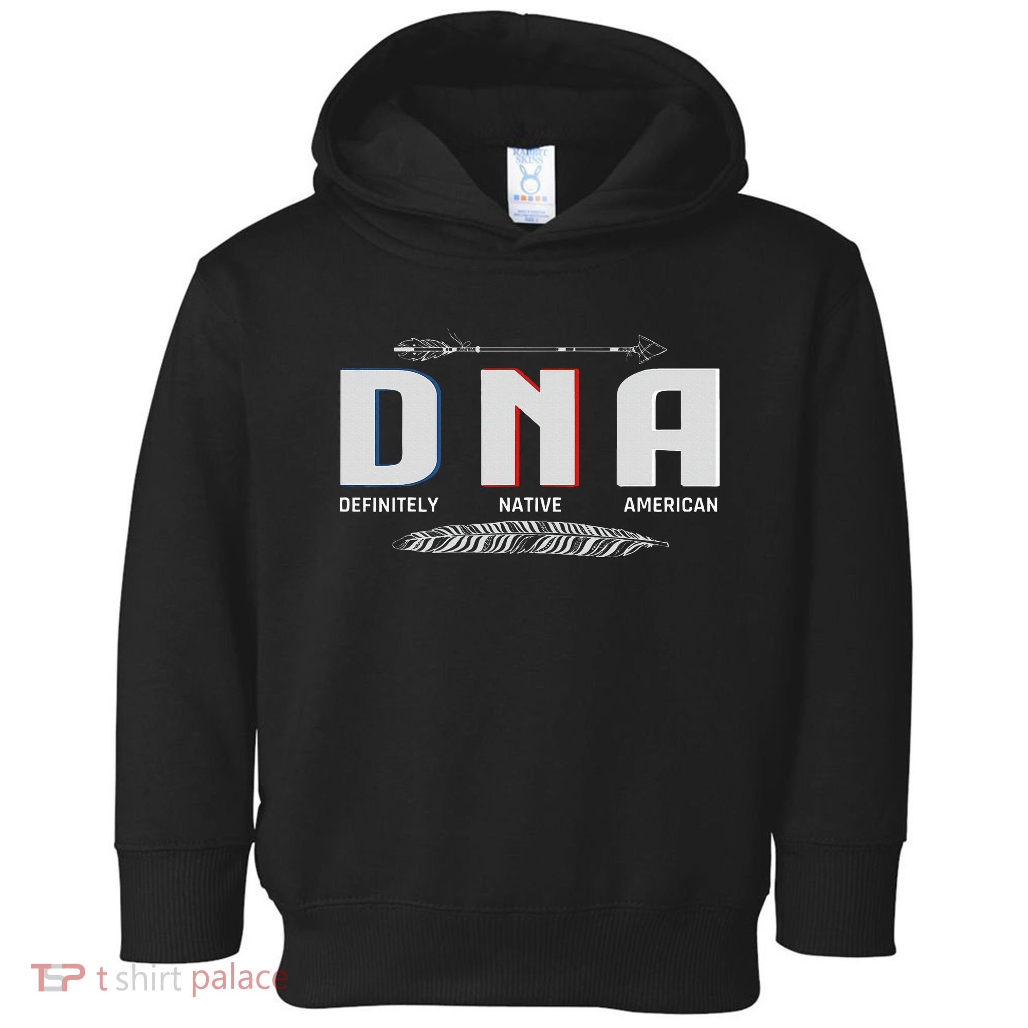 Native American Dna Native Indian Pride Indigenous Toddler Hoodie