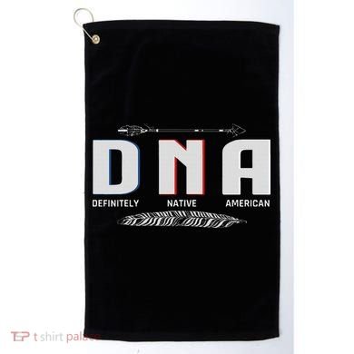 Native American Dna Native Indian Pride Indigenous Golf Towel