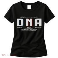 Native American Dna Native Indian Pride Indigenous Women's T-Shirt thumb 0