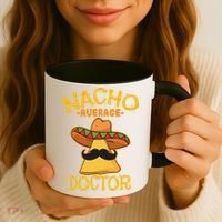 Nacho Average Doctor Physician MD Doc Surgeon Cinco De Mayo Coffee Mug thumb 3