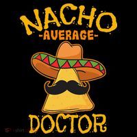 Nacho Average Doctor Physician MD Doc Surgeon Cinco De Mayo Kids Sweatshirt thumb 2