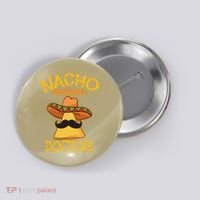 Nacho Average Doctor Physician MD Doc Surgeon Cinco De Mayo Button thumb 0