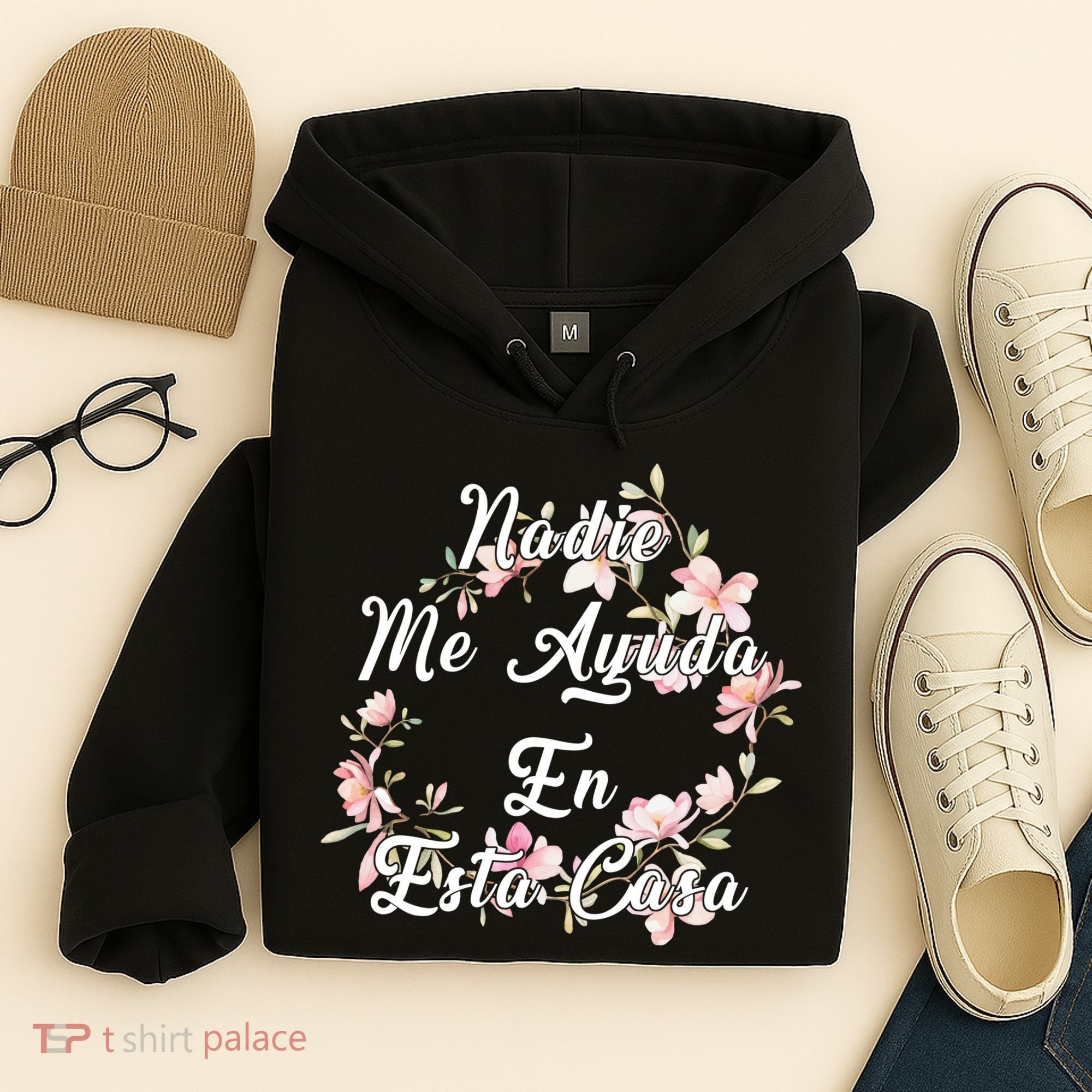 Nadie Me Ayuda En Esta Casa Funny Gift Hoodie