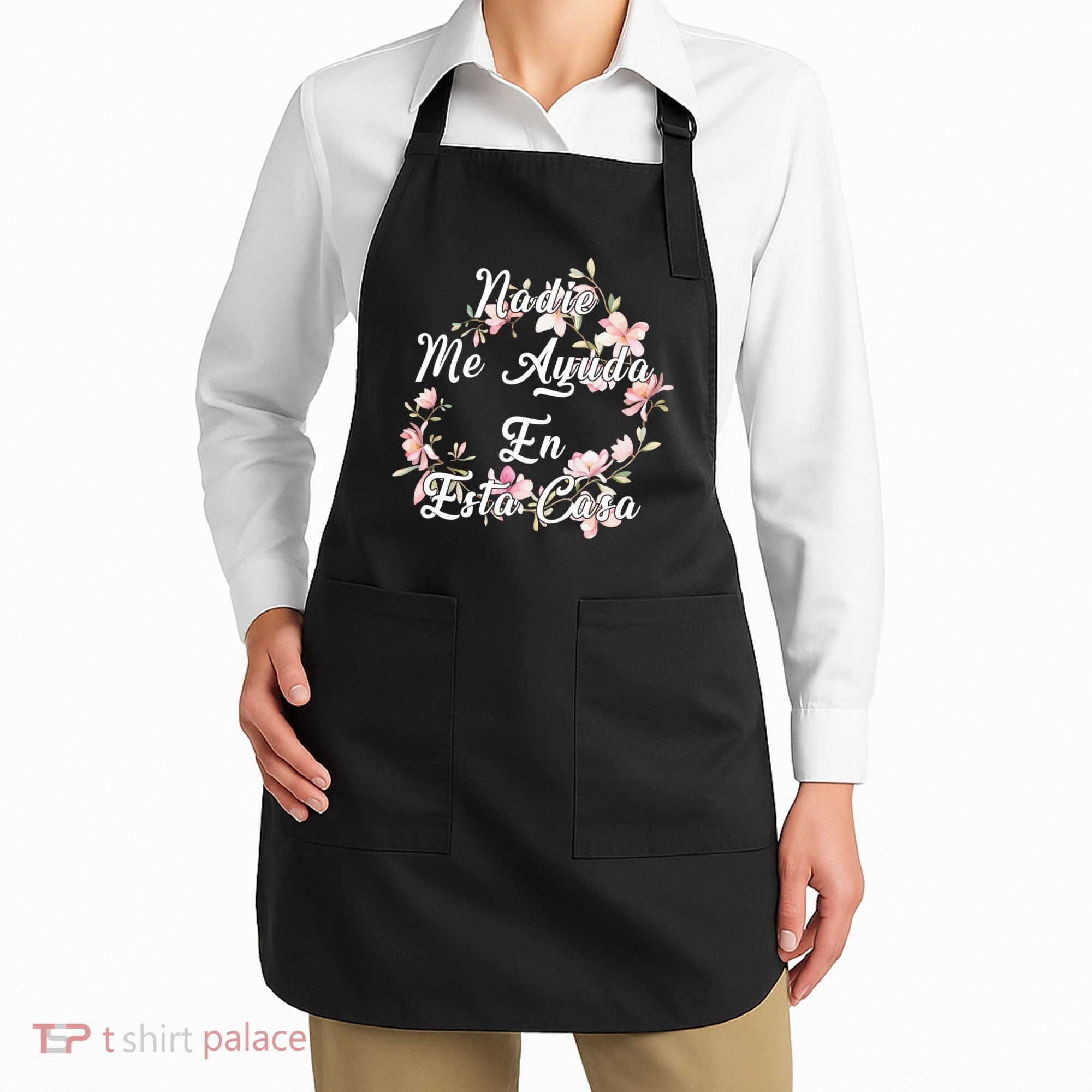 Nadie Me Ayuda En Esta Casa Funny Gift Apron