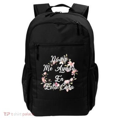 Nadie Me Ayuda En Esta Casa Funny Gift Backpack