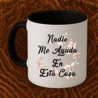 Nadie Me Ayuda En Esta Casa Funny Gift Coffee Mug thumb 2