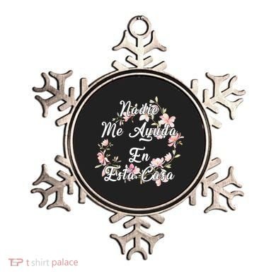 Nadie Me Ayuda En Esta Casa Funny Gift Ornament