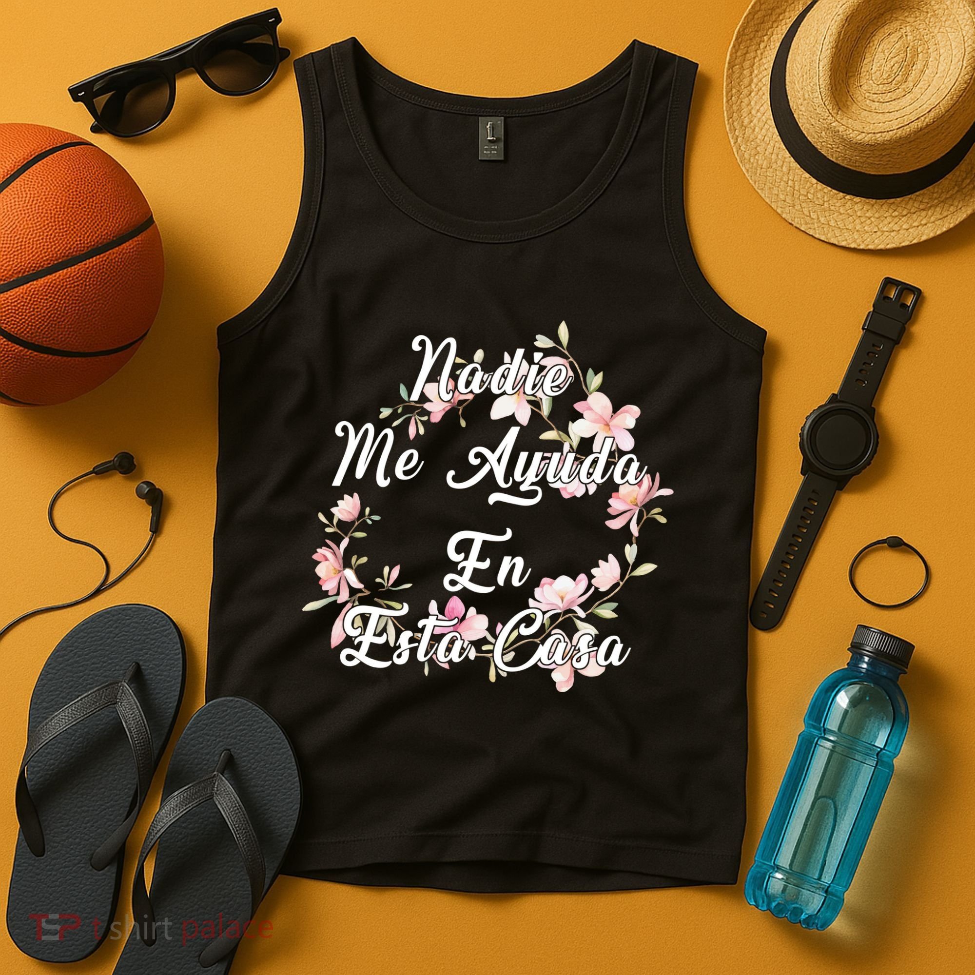 Nadie Me Ayuda En Esta Casa Funny Gift Tank Top