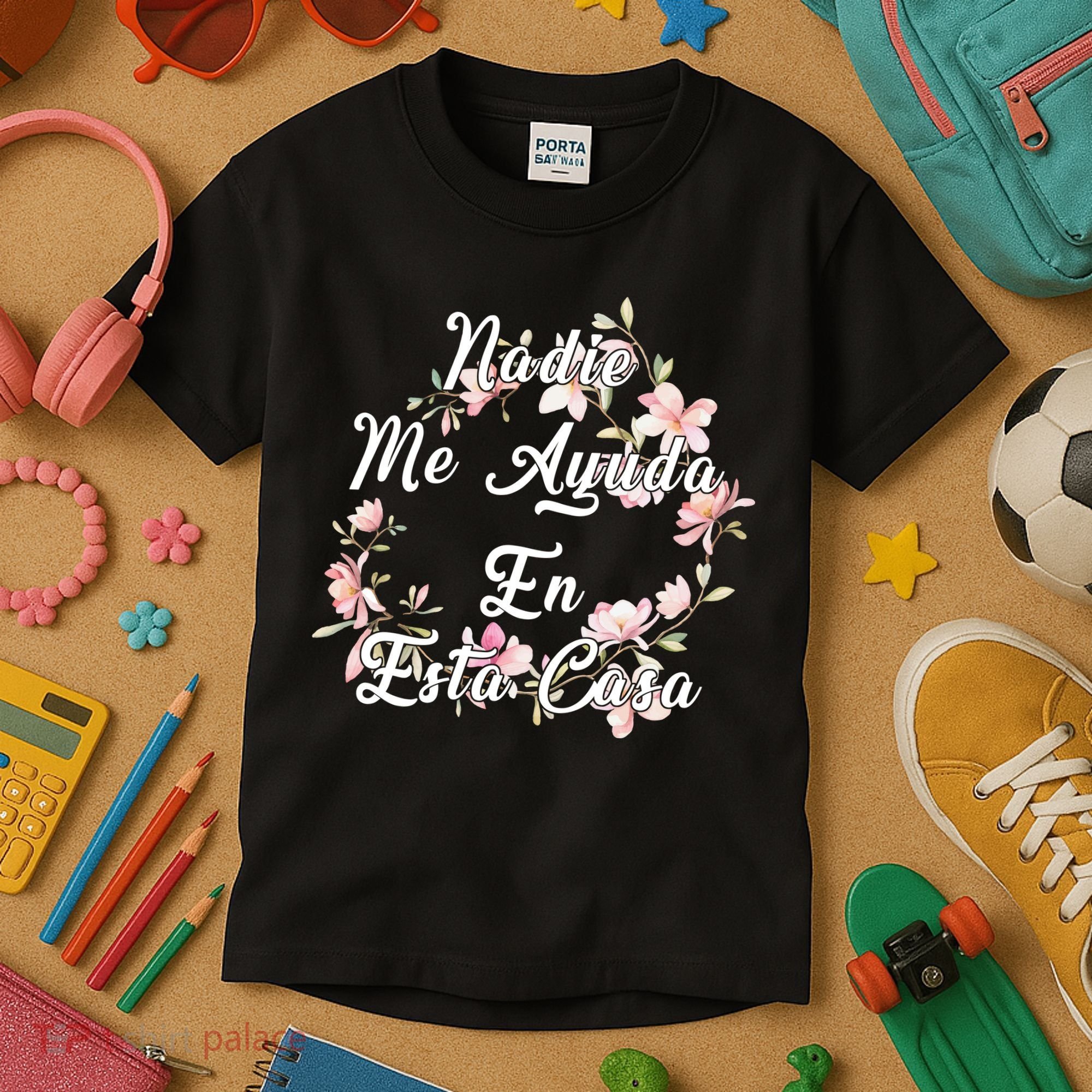 Nadie Me Ayuda En Esta Casa Funny Gift Kids T-Shirt