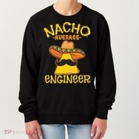 Nacho Average Engineer Engineering Professsion Cinco De Mayo Women's Sweatshirt thumb 0