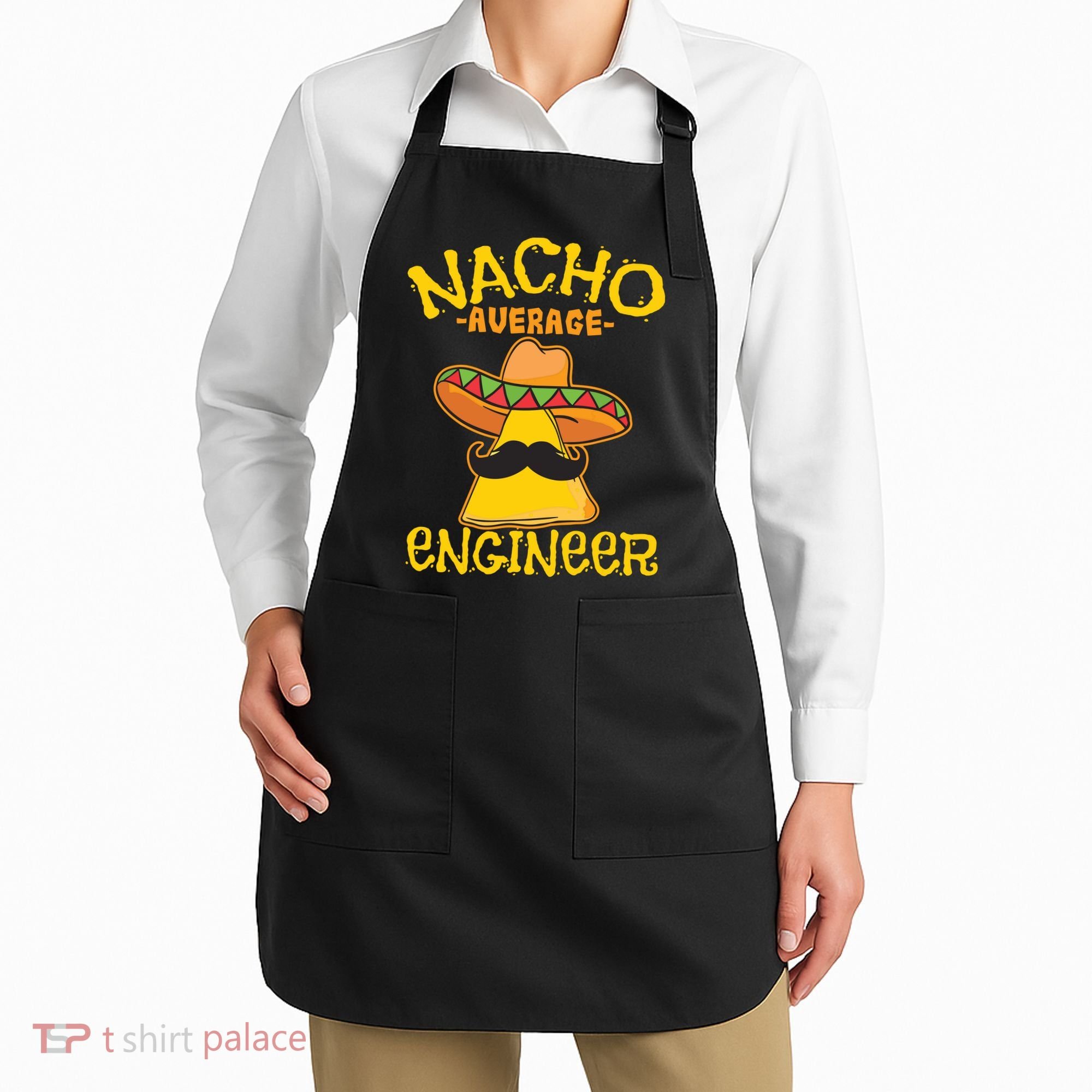 Nacho Average Engineer Engineering Professsion Cinco De Mayo Apron