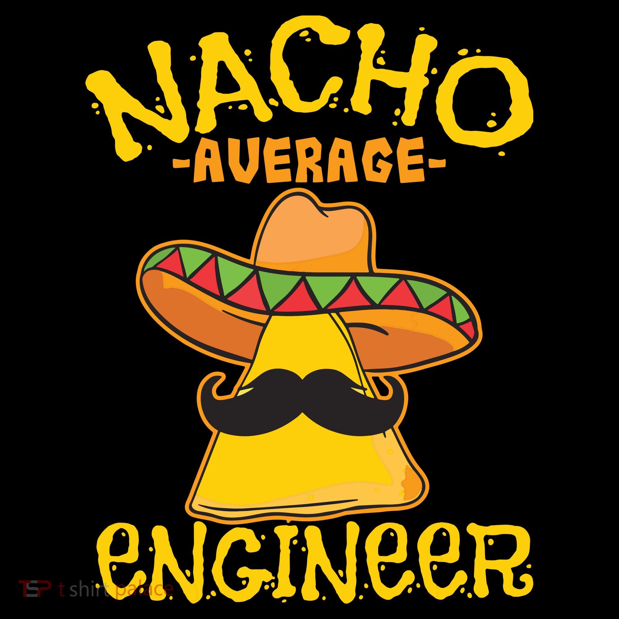 Nacho Average Engineer Engineering Professsion Cinco De Mayo Women's Hoodie